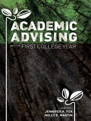 cover image of Academic Advising and the First College Year